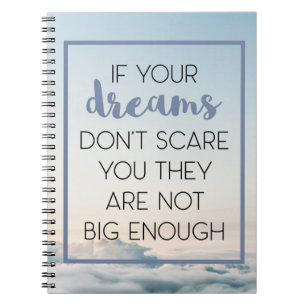 Dreams Scare You Quote Notitieboek