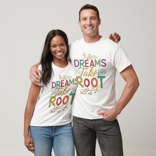 Dreams Take Root Text design Mannen T-shirt (Unisex)