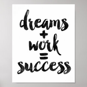 Dreams + Werk = Succes Poster