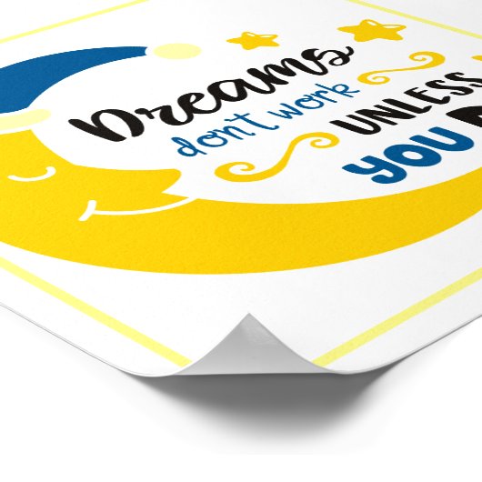 Dreams werken alleen als je dat doet poster (Hoek)