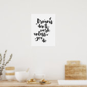 Dreams werken niet tenzij - Inspirerend Poster (Keuken)