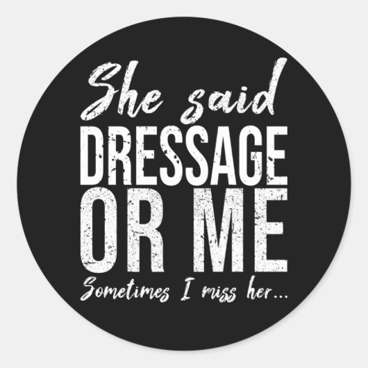 Dressage grappig cadeauidee ronde sticker (Voorkant)