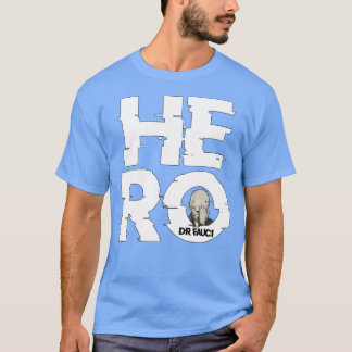 Drfauci Hero T-shirt