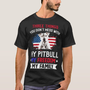 Drie dingen die je niet knoeit met Pitbull liefheb T-shirt