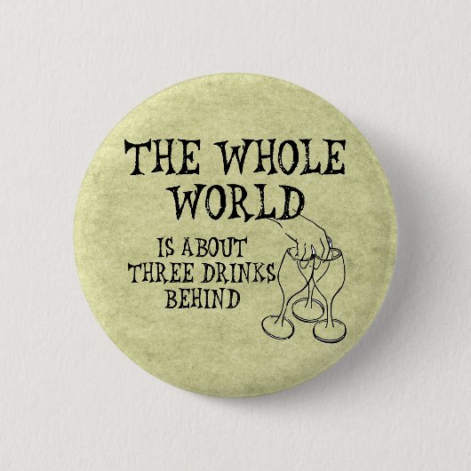 Drie Drinken achter Ronde Button 5,7 Cm (Voorkant)