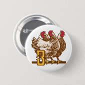 Drie Franse hennen Ronde Button 5,7 Cm (Voorkant /achterkant)