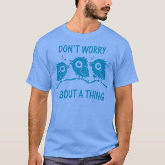 Drie kleine vogels 5 t-shirt