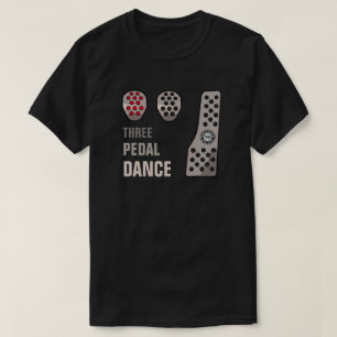 DRIE PEDAL DANCE T-Shirt