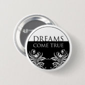 Drie woorden citaat-Dreams komen uit Ware Button (Voorkant /achterkant)