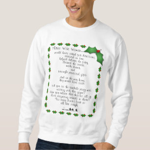 Drie W's Klassieke Sweatshirt
