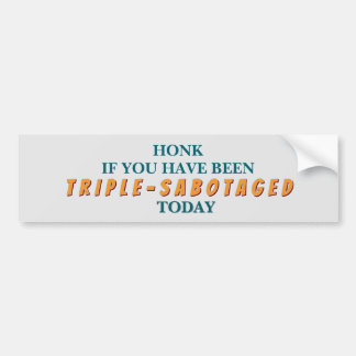 Drievoudige sabotage bumper sticker