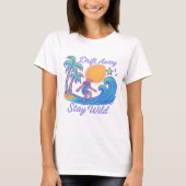 Drift Away & Stay Wild - Neon Surfer-vibes T-shirt (Voorkant)
