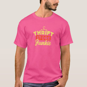 Drift Store Junkie Thrift Picker Yard Sale Sale Th T-shirt