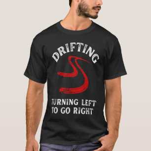 driftende bocht naar links verontruste raceauto ma t-shirt