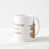 Driftwood is my passion. Coffee mug (Devant droit)