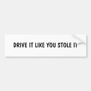 DRIJF HET ZOALS U HET VERLAAT BUMPERSTICKER