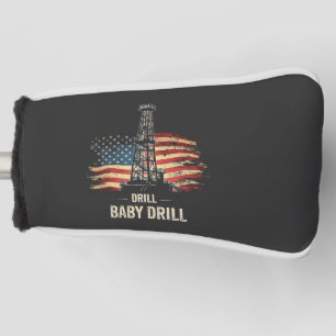 Drill Baby Drill Amerikaanse Trump Energie Economi Golfheadcover