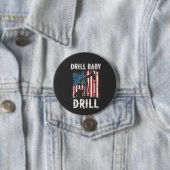 Drill Baby Drill Amerikaanse Trump Energie Economi Ronde Button 7,6 Cm (In situ)