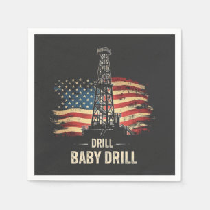 Drill Baby Drill Amerikaanse Trump Energie Economi Servet