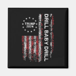 Drill Baby Drill Trump 2024 President Verkiezingsv Magneet