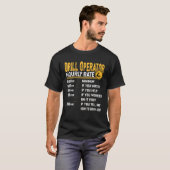 Drill Operator Uourly Rate - Funny Drill Operator T-shirt (Voorkant volledig)