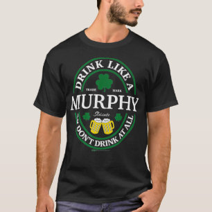 Drink als een Murphy Shamrock St Patricks Day T-shirt