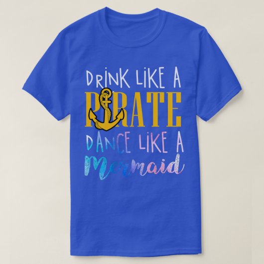 Drink als een piraatdans als een schattig cadeau. t-shirt (Design voorkant)