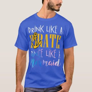 Drink als een piraatdans als een schattig cadeau. t-shirt