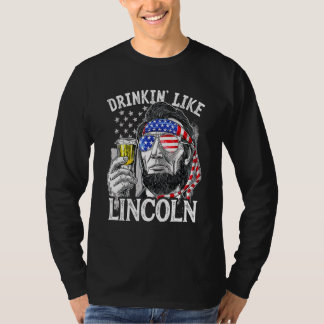 Drink als Lincoln 4 juli Mannen Abraham Meri T-shirt