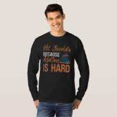 Drink Because Adulting Is Hard Chocolate Hot Cocoa T-shirt (Voorkant volledig)