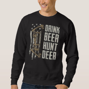 Drink Beer Hunt Deer Funny Archery Bow Hunting (O Trui
