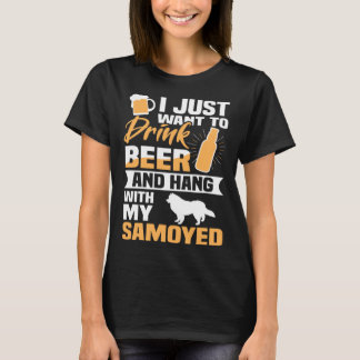 Drink bier en hang met mijn Samoyed Dog T-shirt