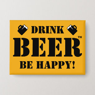 Drink bier, wees blij! Button