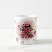 “Drink Coffee & Be Kind – Cute Aesthetic Pastel  Koffiemok (Center)