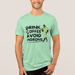 Drink Coffee Vermijd Morons Bigfoot Funny Gezegde Tri-Blend Shirt