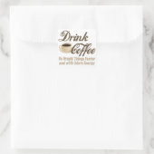 Drink Coffee Vierkante Sticker (Tas)