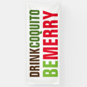 Drink Coquito Be Merry Adverteren Spandoek (Verticaal)