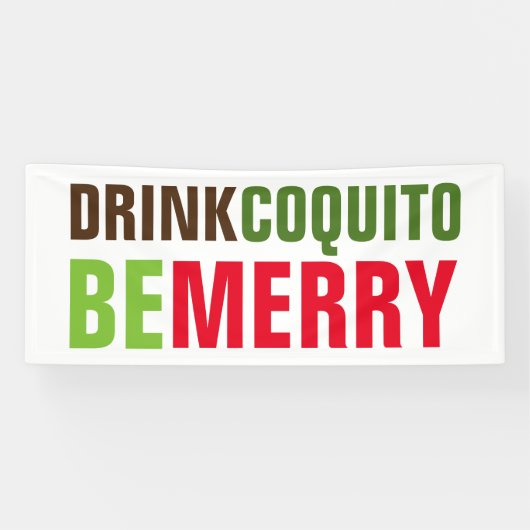 Drink Coquito Be Merry Adverteren Spandoek (Horizontaal)