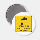 Drink dit en je zult vrij zijn magneet (Voorkant / Achterkant)