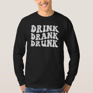 Drink Drank Gedronken vrijgezellenfeest  Dagsavond T-shirt