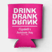 Drink Drink Drink Bachelorette Party Blikjeskoeler (Voorkant)