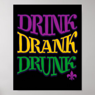 Drink Drink Drink Mardi Gras Gras Grappig Drink Bi Poster