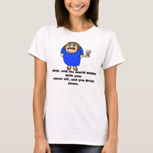 Drink, en de wereld drink met jou t-shirt