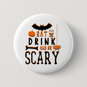 drink eten en enge halloween zijn ronde button 5,7 cm