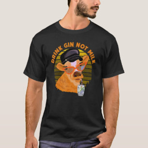 Drink Gin Niet Melk Vegan Vegetarisch Op Planten G T-shirt