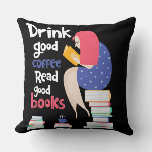 Drink Good Coffee Lees Good Books Kussen