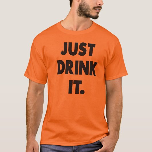 DRINK het gewoon. T-shirt (Voorkant)