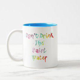 Drink het verfwater niet tweekleurige koffiemok