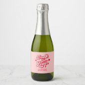 Drink in liefde Bachelorette Champagne Sparkling Wijnetiket (Voorkant)