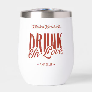 Drink in Liefde Rode Custom Bachelorette Wine Tumb
